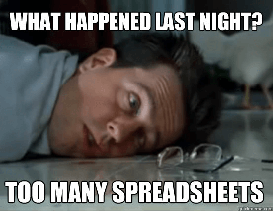 What Happened Last Night Too Many Spreadsheets