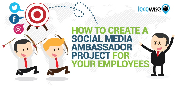 How To Create A Social Media Ambassador Project For Your Employees