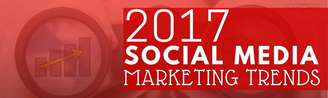 Top Social Media Marketing Trends For 2017