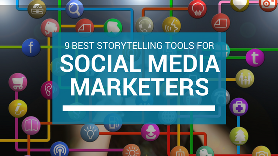 9-best-storytelling-tools-for-social-media-marketers