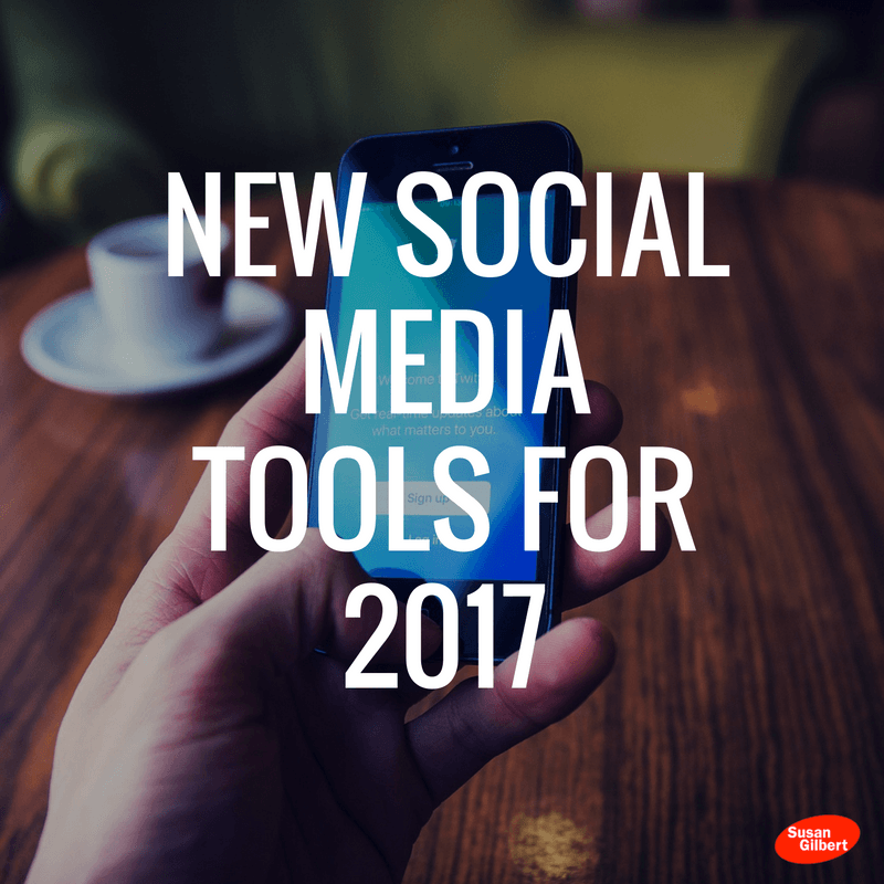 new-social-media-tools-for-2017