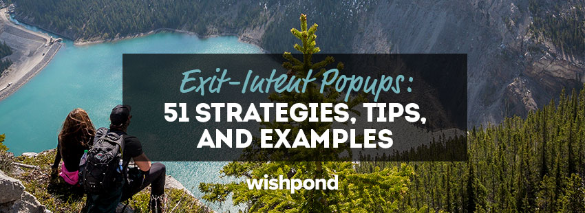 Exit-Intent Popups: 51 Strategies, Tips & Examples