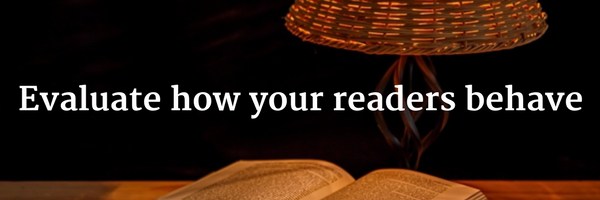 Reader Personas: evaluating how your readers behave