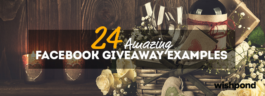 24 Amazing Facebook Giveaway Examples