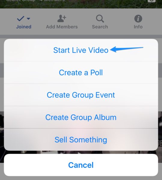 Tap on Start Live Video to broadcast live into a Facebook Group.
