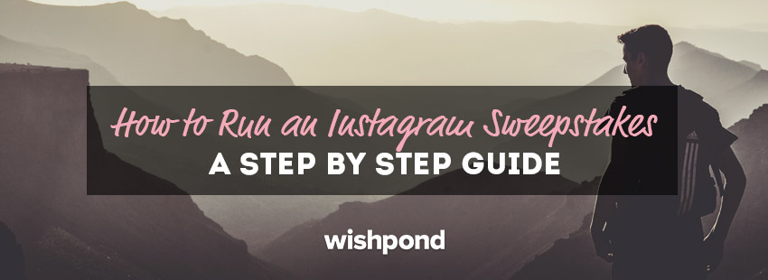 How to Run an Instagram Sweepstakes: A Step-by-Step Guide