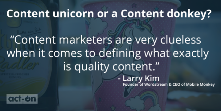 This is a pull quote graphic asking whether you have a content unicorn or a content donkey