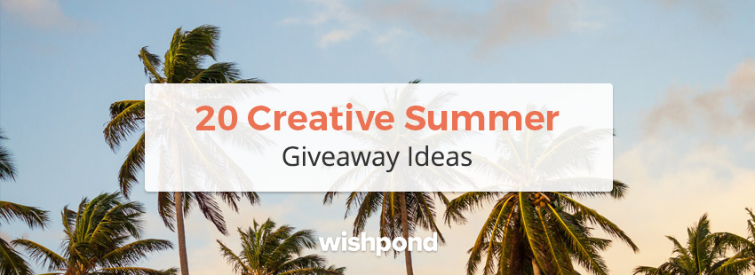 20 Creative Summer Giveaway Ideas