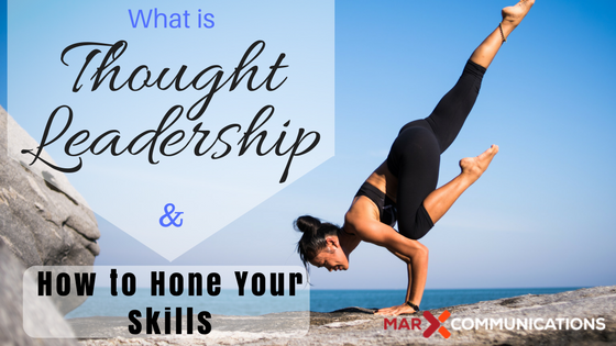 What is Thought Leadership & How to Hone Your Skills