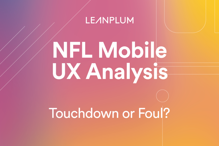 Mobile App UX Analysis NFL | Leanplum