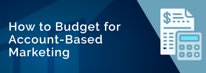 How to budget for account-based marketing ABM banner