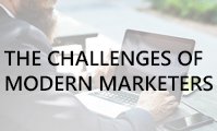 The challenges of modern marketers