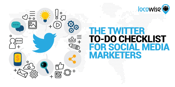 The Twitter To-Do Checklist For Social Media Marketers