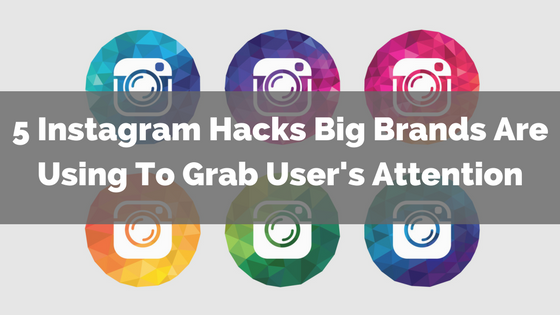 big-brand-instagram-hacks