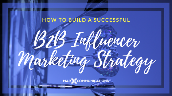 How to Build a Successful B2B Influencer Marketing Strategy