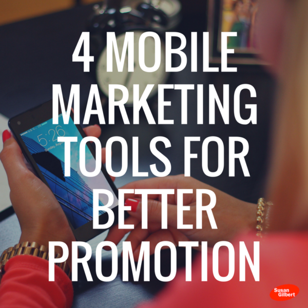 4 Mobile Marketing Tools for Better Promotion Business 2 Community