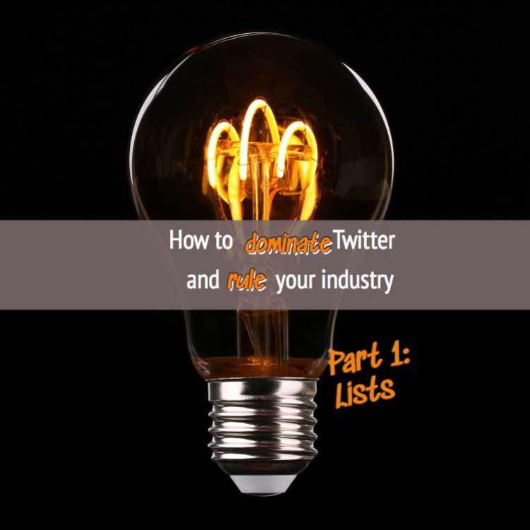 how to dominate Twitter