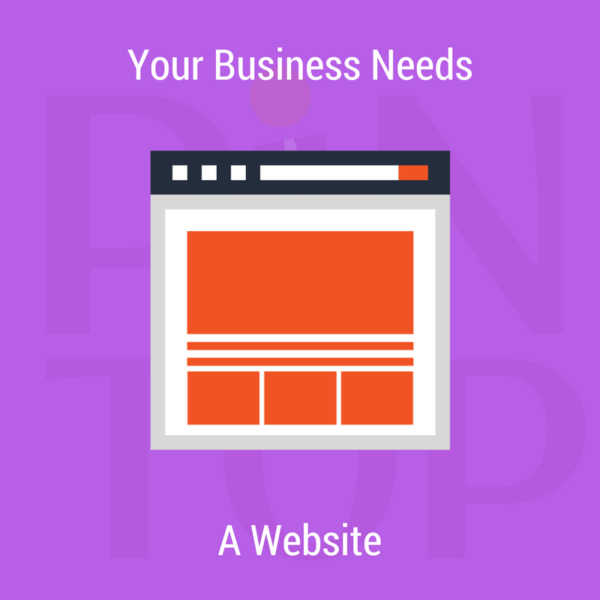 Your Business Needs A Website
