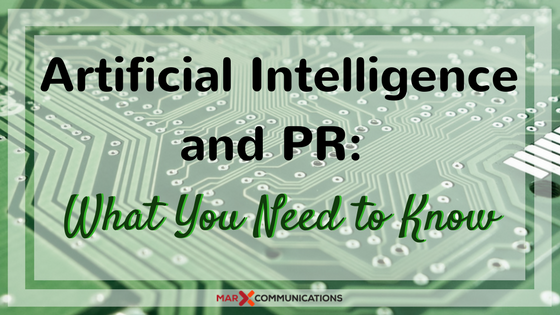 Artificial Intelligence and PR_ What You Need to Know
