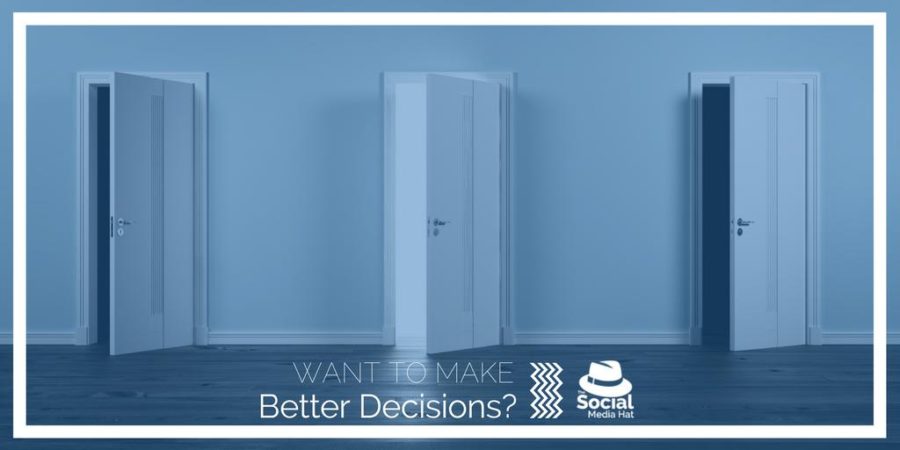 Four Steps to Better Decision Making
