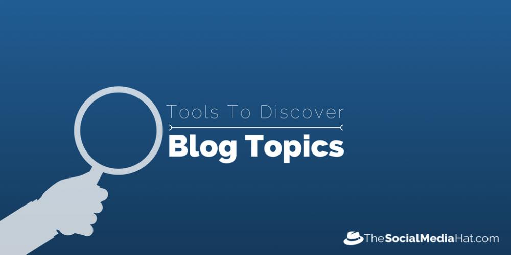 3 Innovative New Tools To Discover Promising Blog Topics