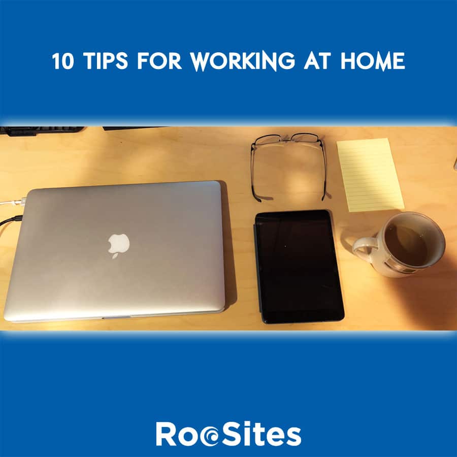 10 Tips for Working at Home