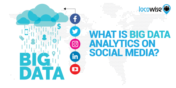What Is Big Data Analytics On Social Media?