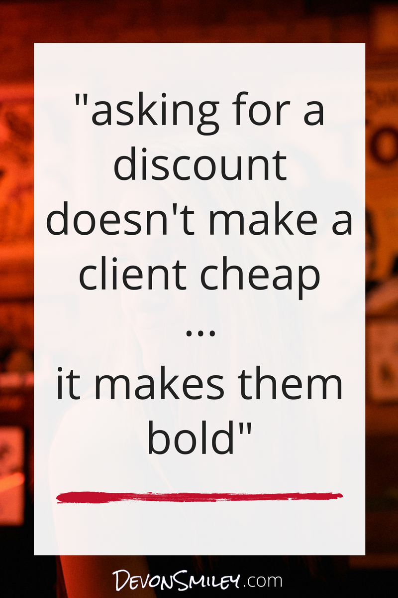 What To Do When Clients Ask For A Discount