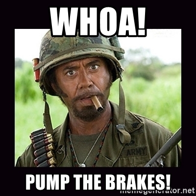 whoa-pump-the-brakes