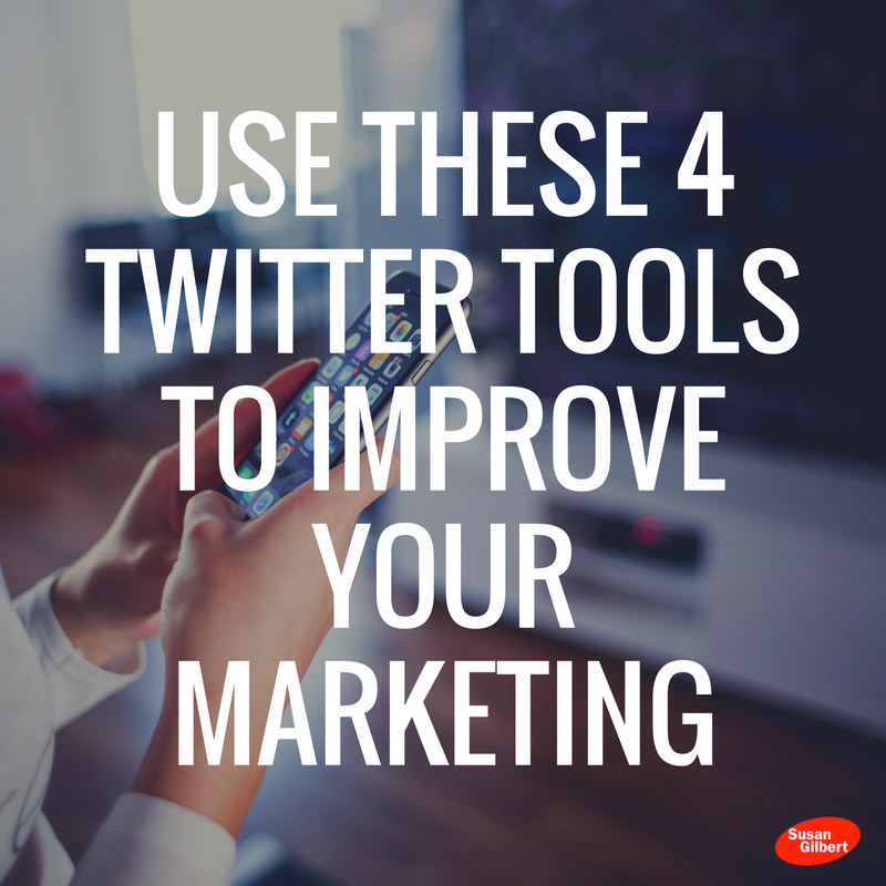 Use These 4 Twitter Tools to Improve Your Marketing