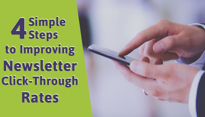 4 Simple Steps to Improving Newsletter Click-Through Rates