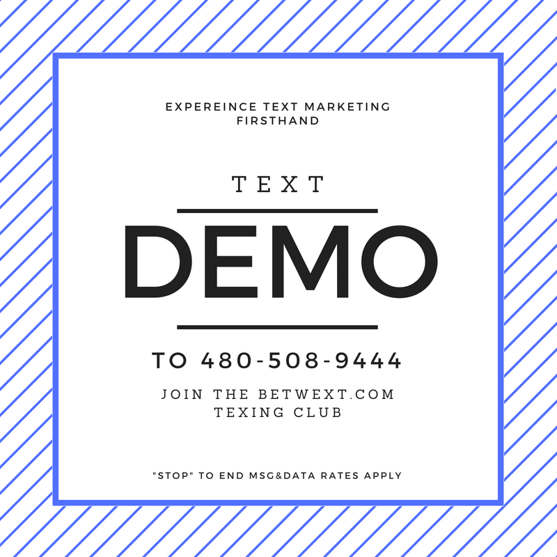 betwext Text Marketing Demo