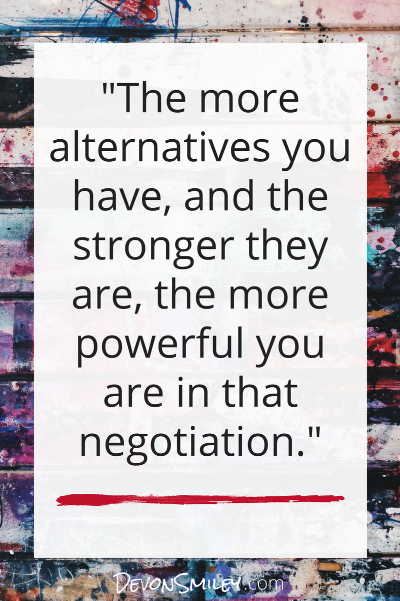 generating leverage and power in a negotiation by creating alternatives devon smiley.png