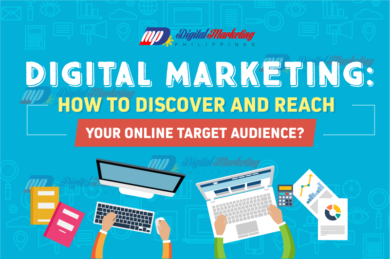 Digital Marketing How to Discover and Reach Your Online Target