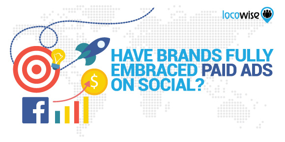 Have brands fully embraced paid ads on social?