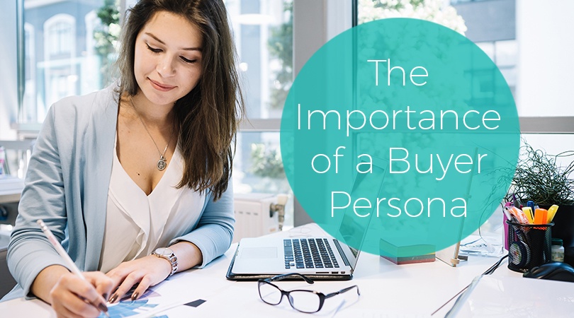 The Importance of a Buyer Persona