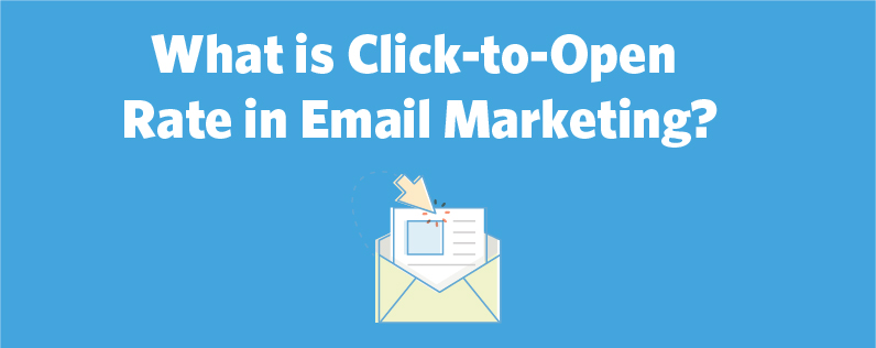 What is Click-to-Open Rate in Email Marketing