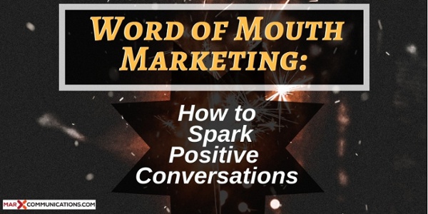 Word of Mouth Marketing- How to Spark Positive Conversations