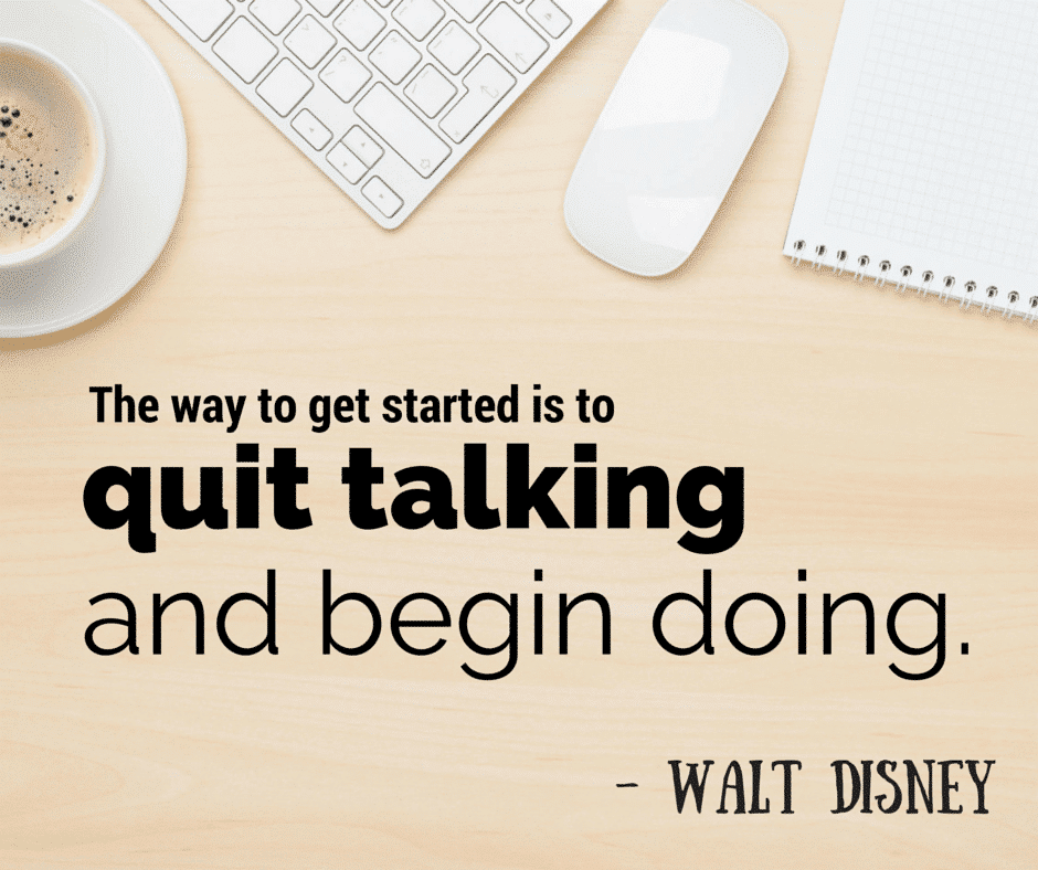 An image of a computer, notebook and coffee with Disneys quote superimposed on top.