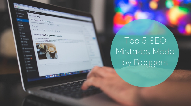Top-5-SEO-Mistakes-Made-by-Bloggers-1