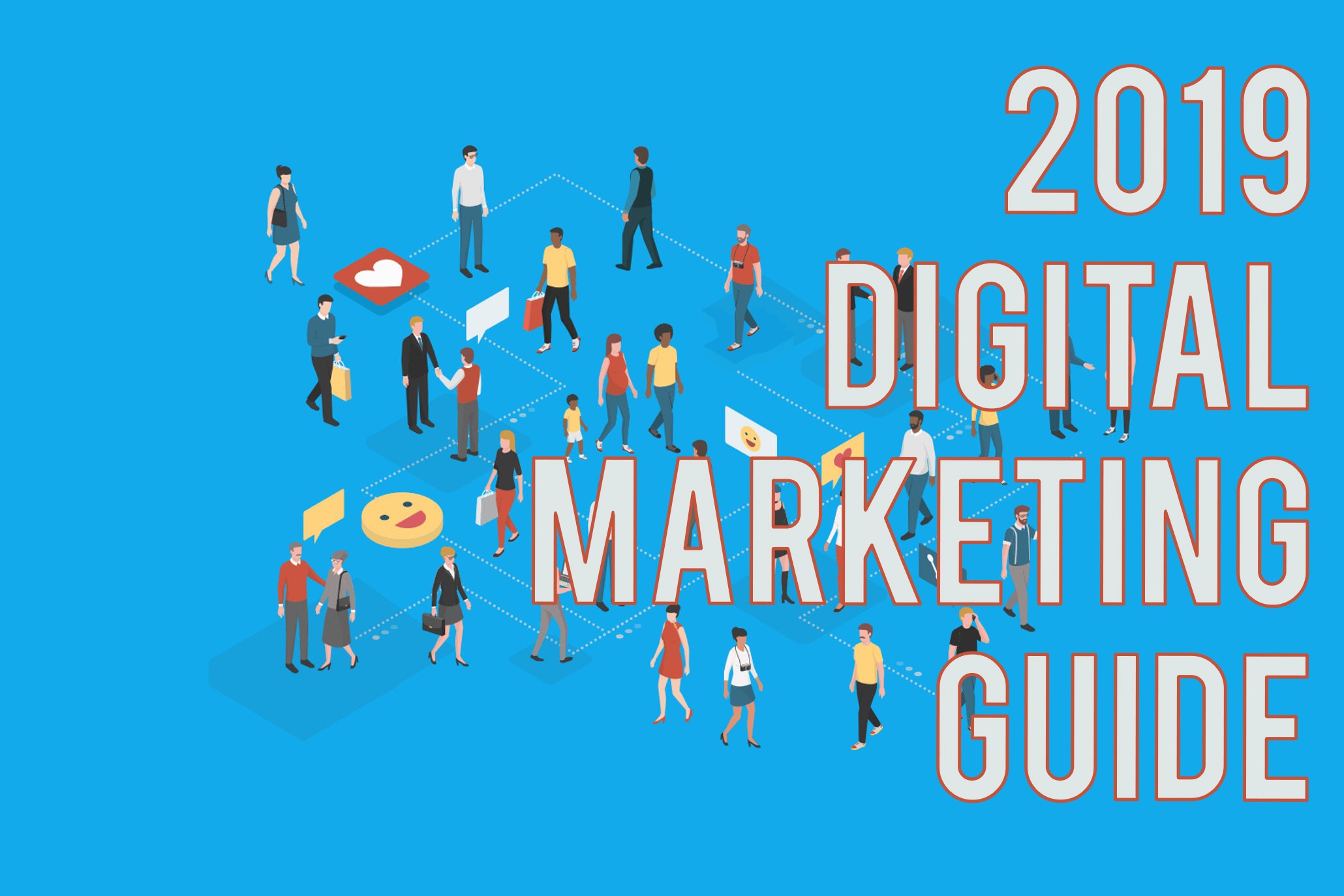 The Complete Digital Marketing 2019 Guide - Business 2 Community