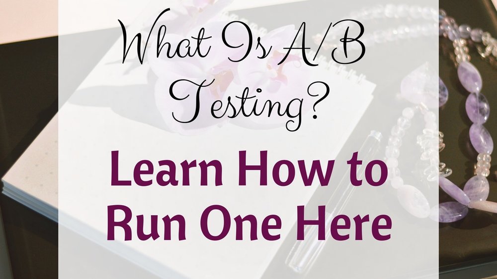 What Is A/B Testing? Learn How to Run One Here