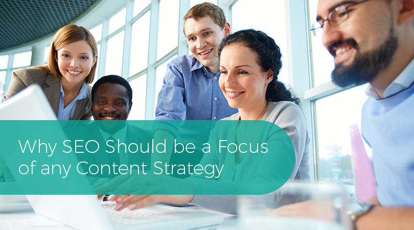 Why SEO Should be a Focus of any Content Strategy
