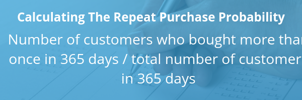 calculating the repeat purchase probability (rpp) for your referral program formula