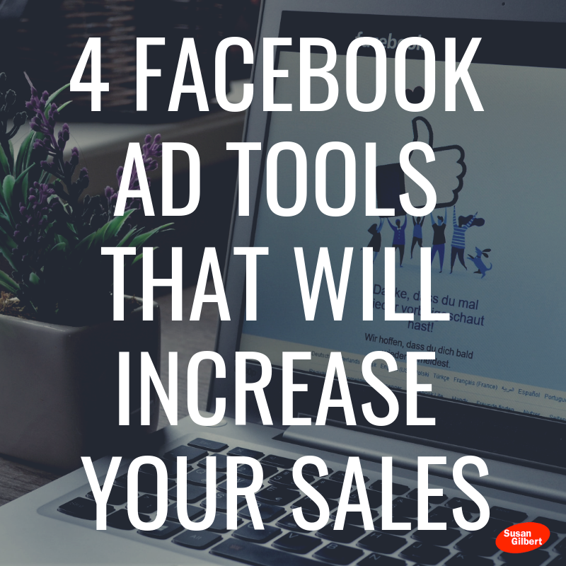 4 Facebook Ad Tools that will Increase Your Sales