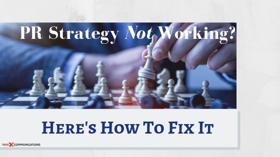 10 Key Ways To Fix a Broken PR Stratey