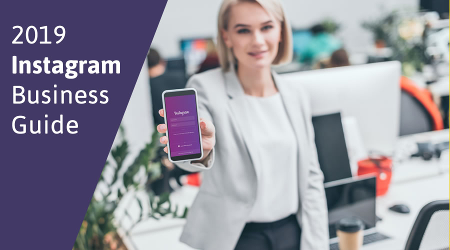 Your 2019 Business Guide to Instagram Stories, Posts & Live Videos