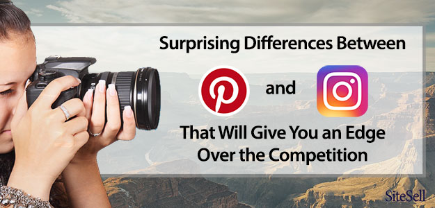 Surprising Differences Between Pinterest and Instagram That Will Give You an Edge Over the Competition