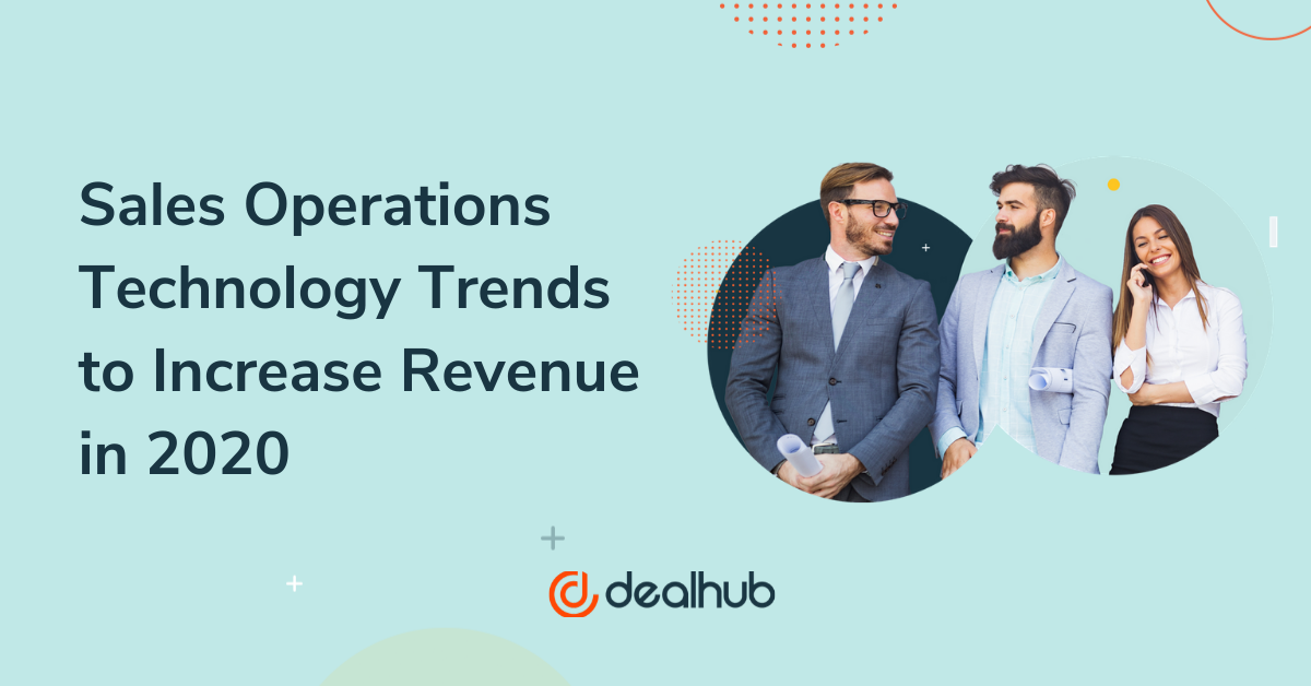 Sales Operations Technology Trends to Increase Revenue in 2020