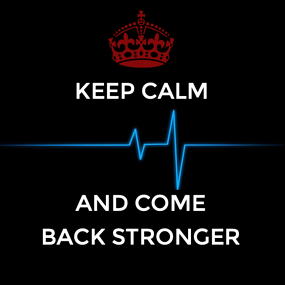 Keep Calm and Come Back Stronger Square